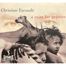 Christian Escoude A Suite For Gypsies CD