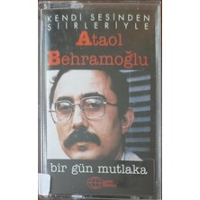 Ataol Behramoğlu Bir Gün Mutlaka Kaset