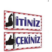 Itiniz - Çekiniz Kapı Uyarı Pvc Etiketi  (9X21 Cm)
