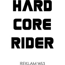 Hard Core Rider Oto Cam Sticker Siyah 20*17 cm