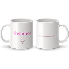 Fekahet İsimli Kupa Bardak - İsimli Bardak - Hediye Kupa Bardak - Kahve Kupa Bardak