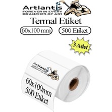 Artlantis 60X100 mm Barkod Etiketi Yapışkanlı 3 Adet Rulo Etiket Termal Barkot Terazi Etiketi 500 Lü Barkod Yazıcılarına Uyumludur