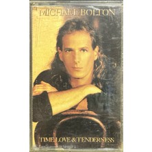 Michael Bolton Time Love & Tenderness Kaset