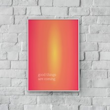 “good Things Are Coming” Poster Tablo