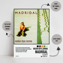 Orenda Art Madrigal - Neden Diye Sorma / Tasarımlı Poster