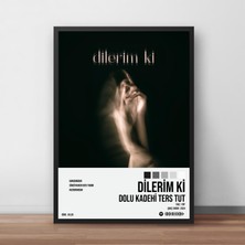 Orenda Art Dolu Kadehi Ters Tut - Dilerim Ki Çerçeveli Poster Tablo