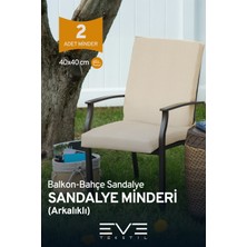 Eve Tekstil Bahçe - Salon - Balkon Arkalıklı Fermuarlı Bağlanabilir Yıkanabilir Sandalye Minderi 2 Adet