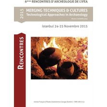 Merging Techniques And Cultures Technological Approaches In Archaeology