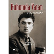 Ruhumda Vatan -Mikayıl Müşfiq