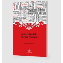 Türk Dil Kurumu Yayınları Arnavutçadaki Türkçe Alıntılar - Lintida Xhanari