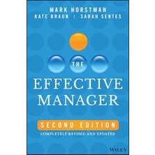 The Effective Manager: Completely Revised And Updated - Mark Horstman