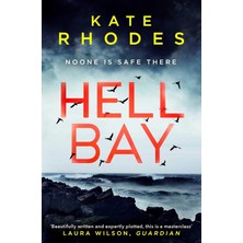 Hell Bay: A Locked-Island Mystery: 1: Volume 1: The Isles Of Scilly Mysteries - Kate Rhodes