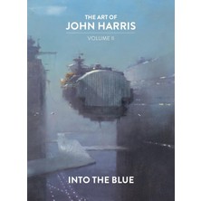 The Art Of John Harris /  Volume Ii - Into The Blue /  2 - John Harris