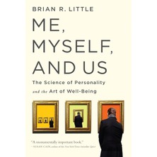 Me, Myself, And Us: The Science Of Personality And The Art Of Well-Being