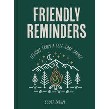 Rock Point Friendly Reminders: Lessons From A Self-Care Savage - Scott Tatum