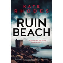 Ruin Beach: A Locked-Island Mystery: 2: Volume 2: The Isles Of Scilly Mysteries: 2 - Kate Rhodes