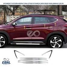 Ebal Oto Hyundai Tucson Krom Cam Çıtası 6 Prç. 2015-2020 Model Arası Uyumlu Paslanmaz Çelik