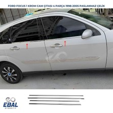 Ebal Oto Ford Focus 1 Krom Cam Çıtası 4 Prç. 1998-2005 P.Çelik