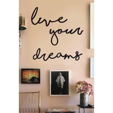 Live Your Dreams Ahşap Duvar Yazısı, Dekoratif Duvar Süsü