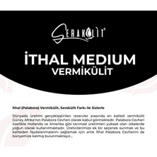 Serakülit Ithal (Palabora) Vermikülit - Medium 100 Litre