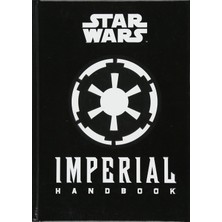 Star Wars - The Imperial Handbook - A Commander's Guide - Daniel Wallace