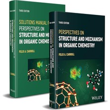Perspectives On Structure And Mechanism In Organic Chemistry, 3e Set - Felix A. Carroll