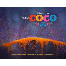 The Art Of Coco: (Pixar Fan Animation Book, Pixar’s Coco Concept Art Book) - John Lasseter