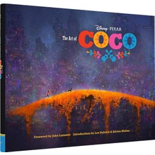 The Art Of Coco: (Pixar Fan Animation Book, Pixar’s Coco Concept Art Book) - John Lasseter