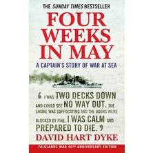 Four Weeks In May: A Captain's Story Of War At Sea - David Hart-Dyke