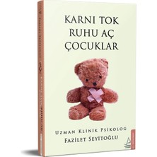 Karnı Tok Ruhu Aç Çocuklar - Fazilet Seyitoğlu (Imzalı)