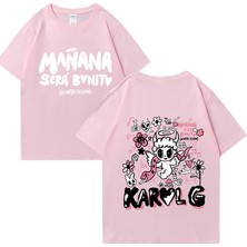 Tarz Sokak Sıcak Karol G Bichota Moda T Erkek Kadın Büyük Boy Rahat Giysiler Manana Sera Bonito S