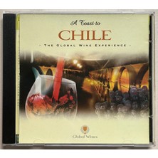 A Toast To Chile The Global Wine Experience CD