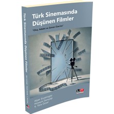 Türk Sinemasında Düşünen Filmler - “oluş, Adalet ve Zaman Üzerine”