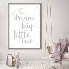 Dream Big Little One Çerçeve ve Poster - HA1101