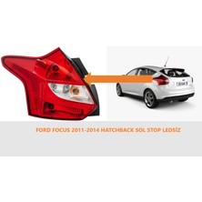 Ithford Focus 2011-2014 Hatchback Sol Stop Ledsiz Birinci Sınıf Kalite