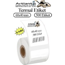 Artlantis 60X40 mm Barkod Etiketi Yapışkanlı 6 Adet Rulo Etiket Termal Barkot Terazi Etiketi 500 Lü Barkod Yazıcılarına Uyumludur