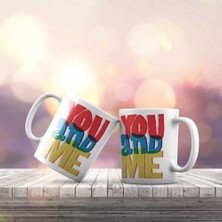 Asilmeydan You And Me Yazılı Renkli Hediyelik Kupa Bardak