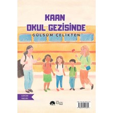 Neşe'nin Maceraları / Kaan Okul Gezisinde