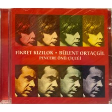 Fikret Kızılok & Bülent Ortaçgil – Pencere Önü Çiçeği 2008 Baskı (CD)