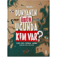 Dünyanın Öbür Ucunda Kim Var? - Zeynep Secde / Kerimcan Akduman