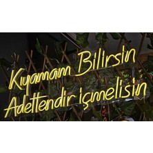 Cizgineon Kıyamam Bilirsin Adettendir Içmelisin Işıklı Neon LED Duvar Dekarasyon Günışığı 35*80 cm