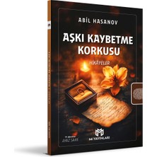 Aşkı Kaybetme Korkusu - Hikâyeler - Abil Hasanov