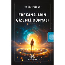 Frekansların Gizemli Dünyası - Barış Polat