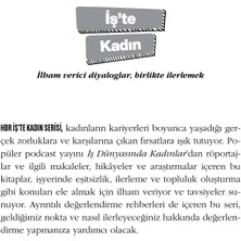 İş Dünyasında Kadın Lider Olmak  / Hbr İş’te Kadın /  İlham Verici Diyaloglar, Birlikte İlerlemek