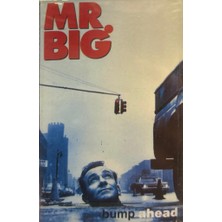 Mr. Big – Bump Ahead 1993 Baskı (Kaset)