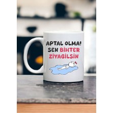 Aptal Olma Sen Bihter Ziyagilsin Kupa Kahve Bardağı Porselen Aşk-I Memnu