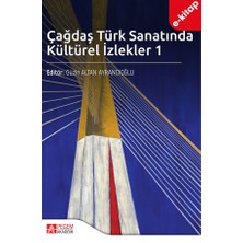 Pegem Akademi Yayıncılık Çağdaş Türk Sanatında Kültürel Izlekler 1 (E-Kitap)