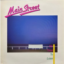 Main Street – No Time To Lose Lp Plak