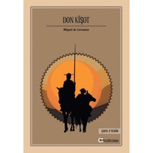 Don Kişot - Miguel de Cervantes Saavedra