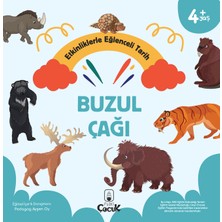 Buzul Çağı - Etkinliklerle Eğlenceli Tarih - 4+ Yaş Okul Öncesi Eğlenceli Öğrenme, Bilişsel Gelişim